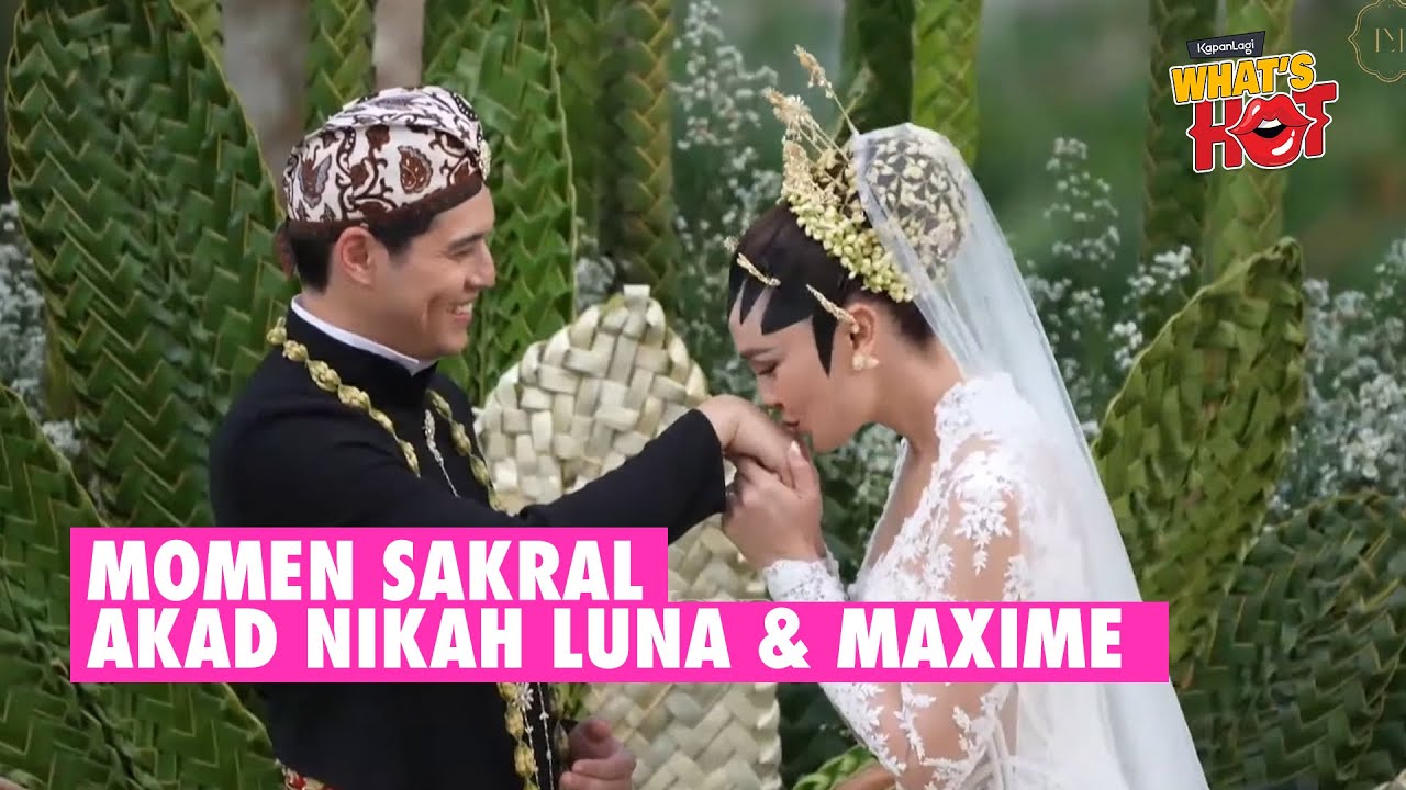 SAH! Detik-Detik Maxime Bouttier Nikahi Luna Maya, Ini Jumlah Maharnya Yang Penuh Arti