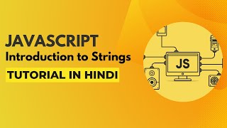 Celebrity Introduction to Strings | Javascript Tutorial in Hindi #10 Wealth
