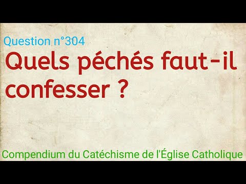 Vidéo: 3 façons de bien confesser les péchés dans l'Église catholique