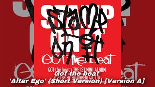 Got the beat - ‘Alter Ego’ (Short Version) [Version A]