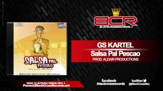 Gs Kartel - Salsa Pal Pescao