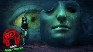 Andromedik - SHE | [♫ 8D audio 🎧]