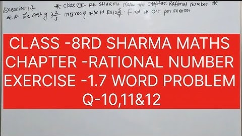 CLASS -8 RD SHARMA MATHS CHAPTER -RATIONAL NUMBER EXERCISE 1.7 WORD PROBLEM QUESTIONS 10,11,12