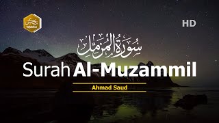 Ahmad Saud - Surah Al Muzzammil سُورَة المزمل Menyejukkan