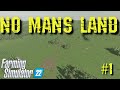 No mans land ep 1  farming simulator 2022  start from scratch