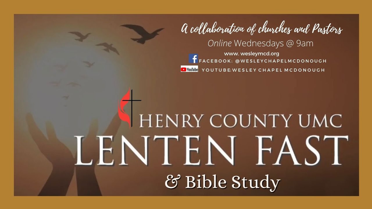 Henry County UMC Week 5 Lenten Fast & Bible Study - YouTube