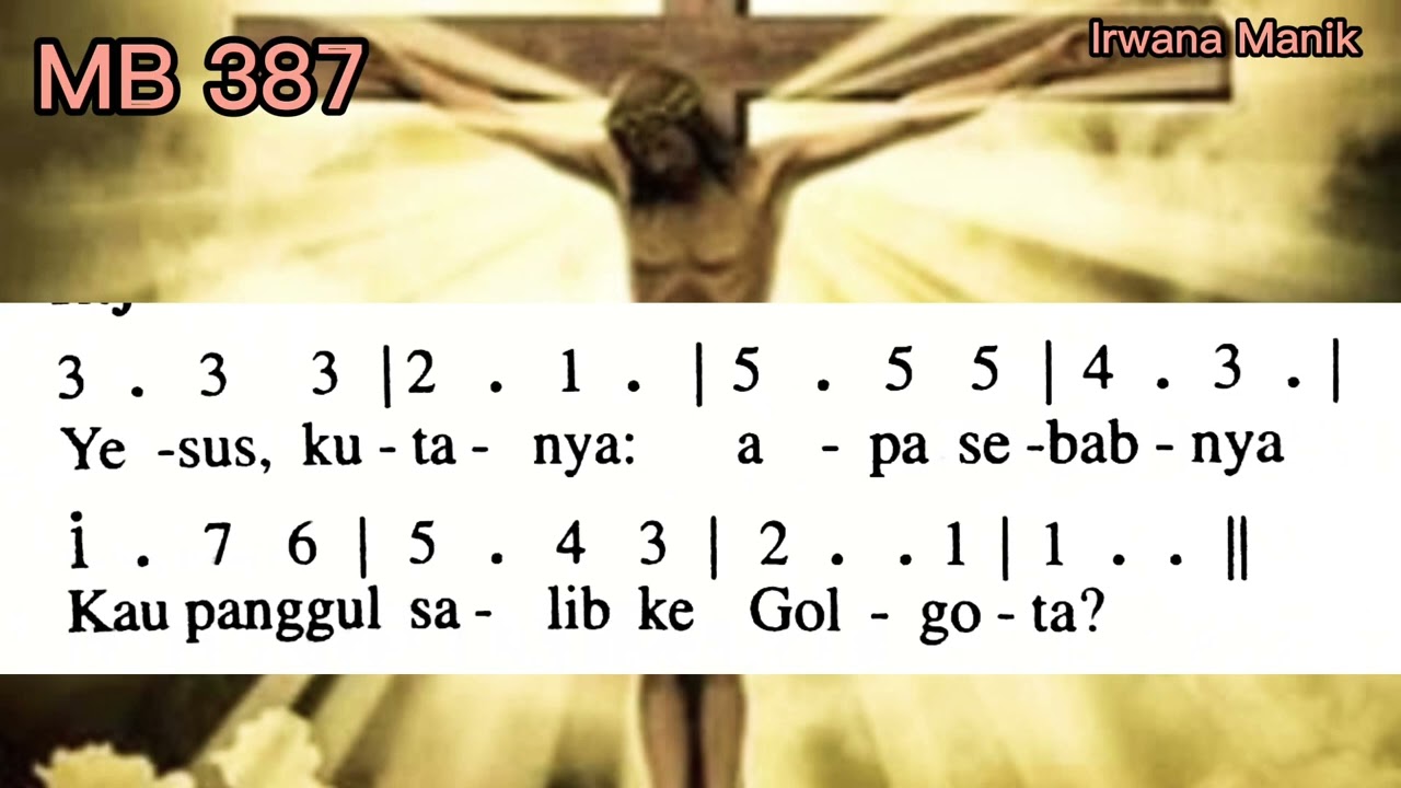 Madah Bakti 387 // O SRI YESUS // Lagu Masa Sengsara