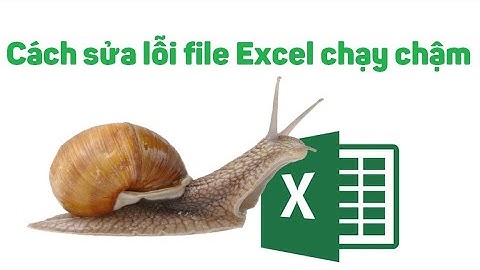 Cách sửa lỗi file Excel chạy chậm