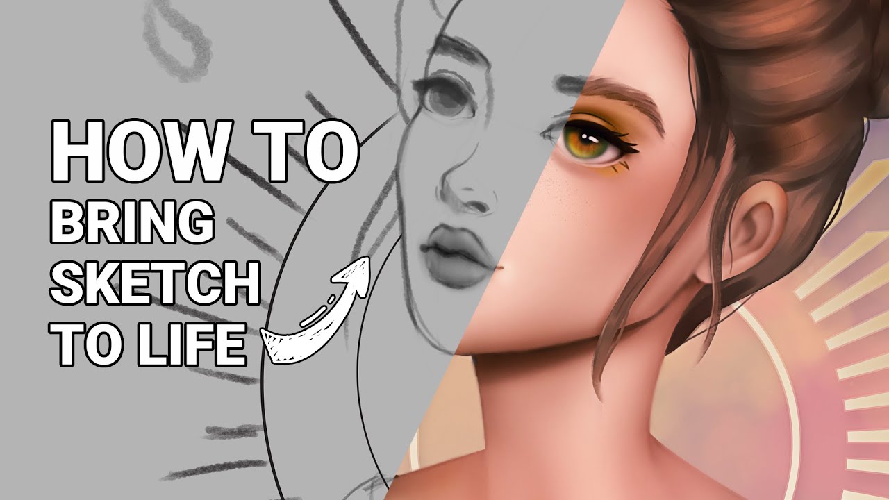 HOW TO Bring Your Sketch To Life | TIMELAPSE - YouTube