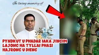 Pyndkut U Phadar Ïaka Jingim Lade Ha U Tyllai Phasi Naba Pynbor Ki Seng Bjp Ïaki Pulit