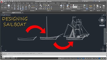 DESIGNING SAILBOAT WITH AUTOCAD