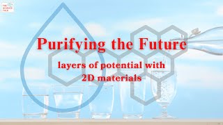 2D Materials for a Purified Future | Potential Applications with Áine Coogan | #underthemicroscope