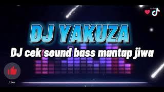 DJ CEK SOUND YAKUZA FULL BASS🔊 2021