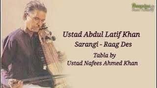 Ustad Abdul Latif Khan | Sarangi Recital | Raag Des | Classical | Instrumental