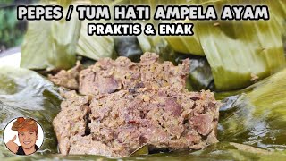 PEPES /TUM HATI AMPELA AYAM BUMBU BALI