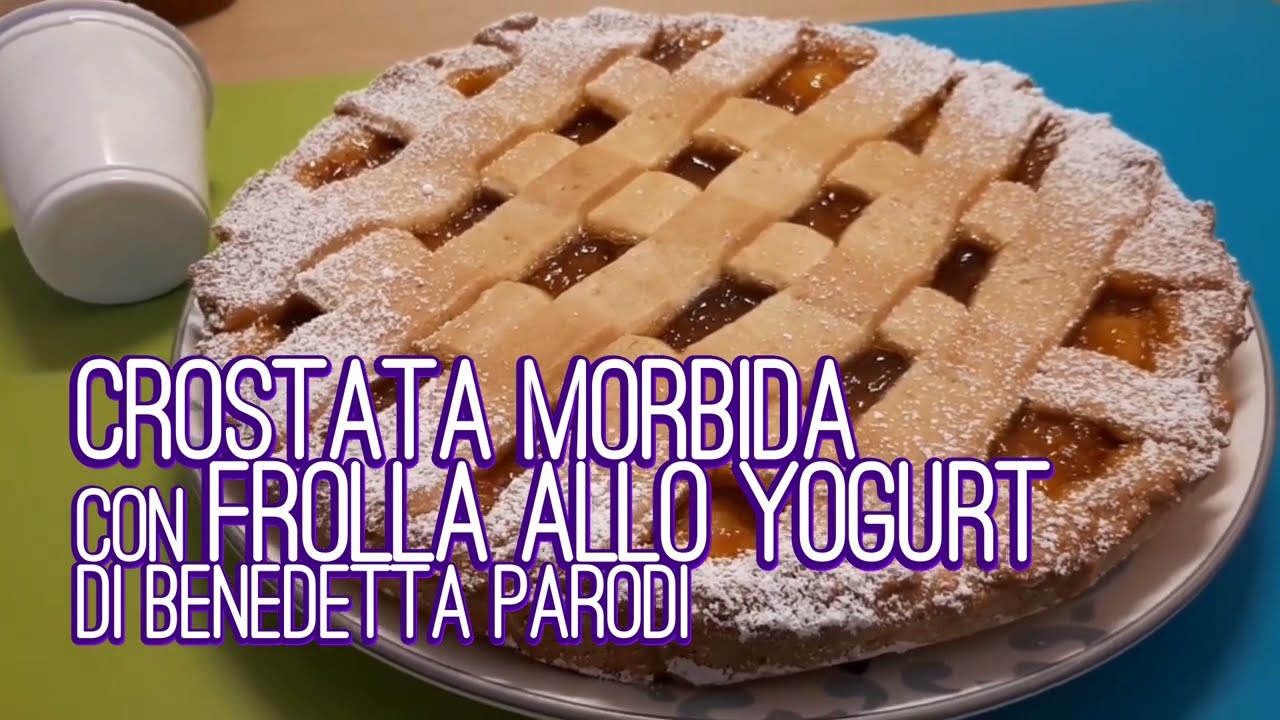 Crostata morbida con frolla allo yogurt di Benedetta Parodi | Ricetta