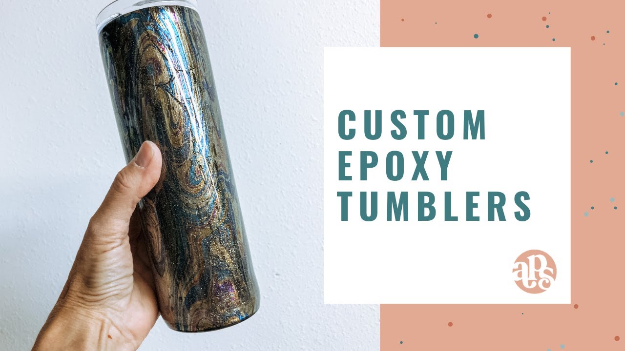 Custom Epoxy Tumblers