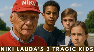 Whatever Happened To Nikki Laudas 3 Children? Growing Up In The Shadow Of A Legend Details