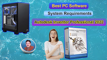 Autodesk Inventor Professional 2022 ki system requirements kya hai || AS Technical