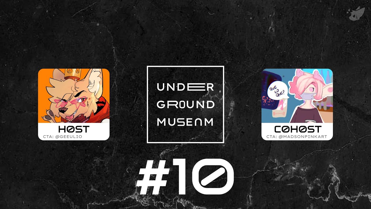 Underground Museum 🎨 #10  w/MadSonPinkArt