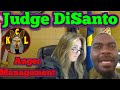 Judge DiSanto | Anger Management Will Help You!