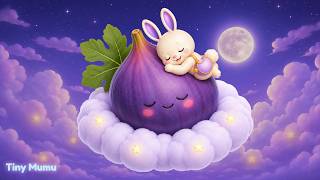 Fig Night Song for Kids 💜🌙 | Lullaby for Babies to Go to Sleep | Calm Bedtime Learning | Tiny Mumu