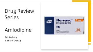 Amlodipine (Norvasc) - Drug Review by Pharmacist Anthony - Uses and Side Effects