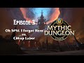Mythic Dungeon League (S1, E3)