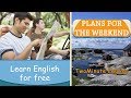 Plans for the weekend - Basics of English Speaking - English Phrases For Vacations