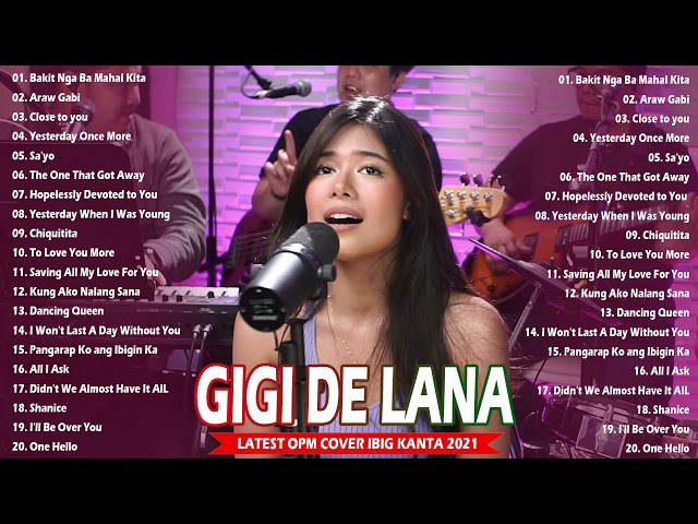 Gigi De Lana Top 20 Hits Songs Cover Nonstop Playlist 2021 - Gigi De Lana OPM Ibig Kanta 2021