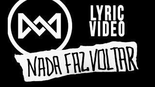 O Muro de Pedra - Nada Faz Voltar (Lyric Video)