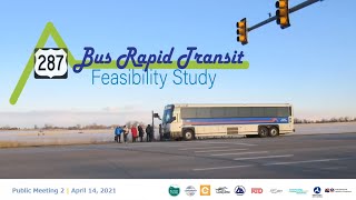 Public Meeting #2 - US Highway 287 Bus Rapid Transit Feasibility Study, April 14, 2021