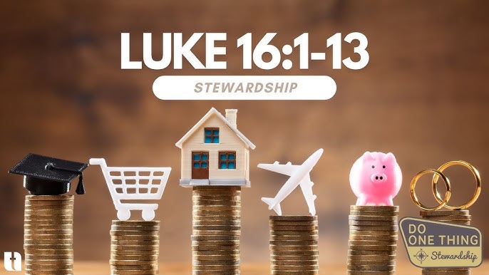 Luke 16:1-13 | Daily Devotional | Stewardship