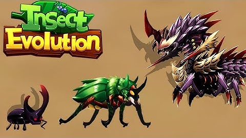 Insect Evolution Full Gameplay Android & IOS ( Part 1216 Advanced : Insect )