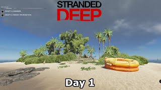 Just Trying to Survive - Day 1 | Stranded Deep Gameplay | Ep 1