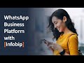 Unlock Success: Leveraging the WhatsApp Business Platform through Infobip