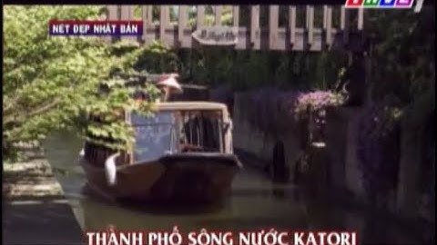 Nét đẹp Nhật Bản - Thành phố sông nước Katori, tỉnh Chiba || Khám Phá Nhật Bản