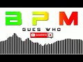 BPM - Guest Who