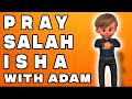 Isha prayer for kids  step by step guide