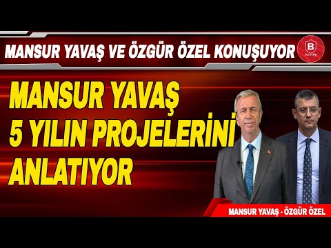 Mansur Yavaş ve Özgür Özel Ankara'da: Yavaş 5 Yılın Projelerini Anlatıyor [Canlı]