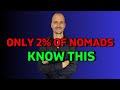 Only 2% of Nomads Make It Big (THE TRUTH)