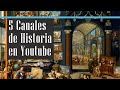 5 Canales de Historia en Youtube | Nuestras recomendaciones!