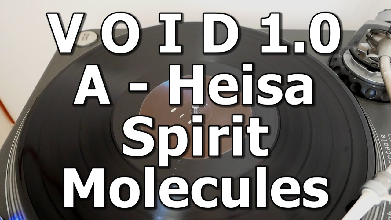 V O I D 1.0 - A - Heisa - Spirit Molecules - YouTube