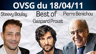 Best of de Pierre Bénichou, et de Steevy Boulay et de Gaspard Proust ! OVSG du 18/04/11