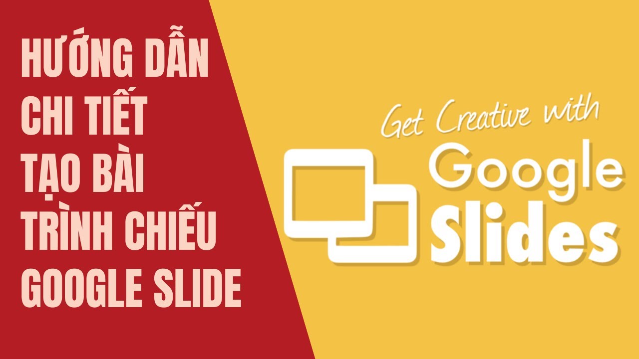 Hướng dẫn chi tiết cách sử dụng phần mềm Google Slide