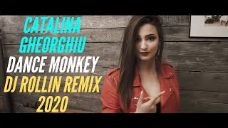 Catalina Gheorghiu - Dance Monkey Romanian (DJ Rollin Remix 2020)