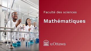 uOttawa Sciences - Mathématiques et tous ses programmes