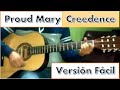 Proud Mary Creedence en Guitarra versión fácil