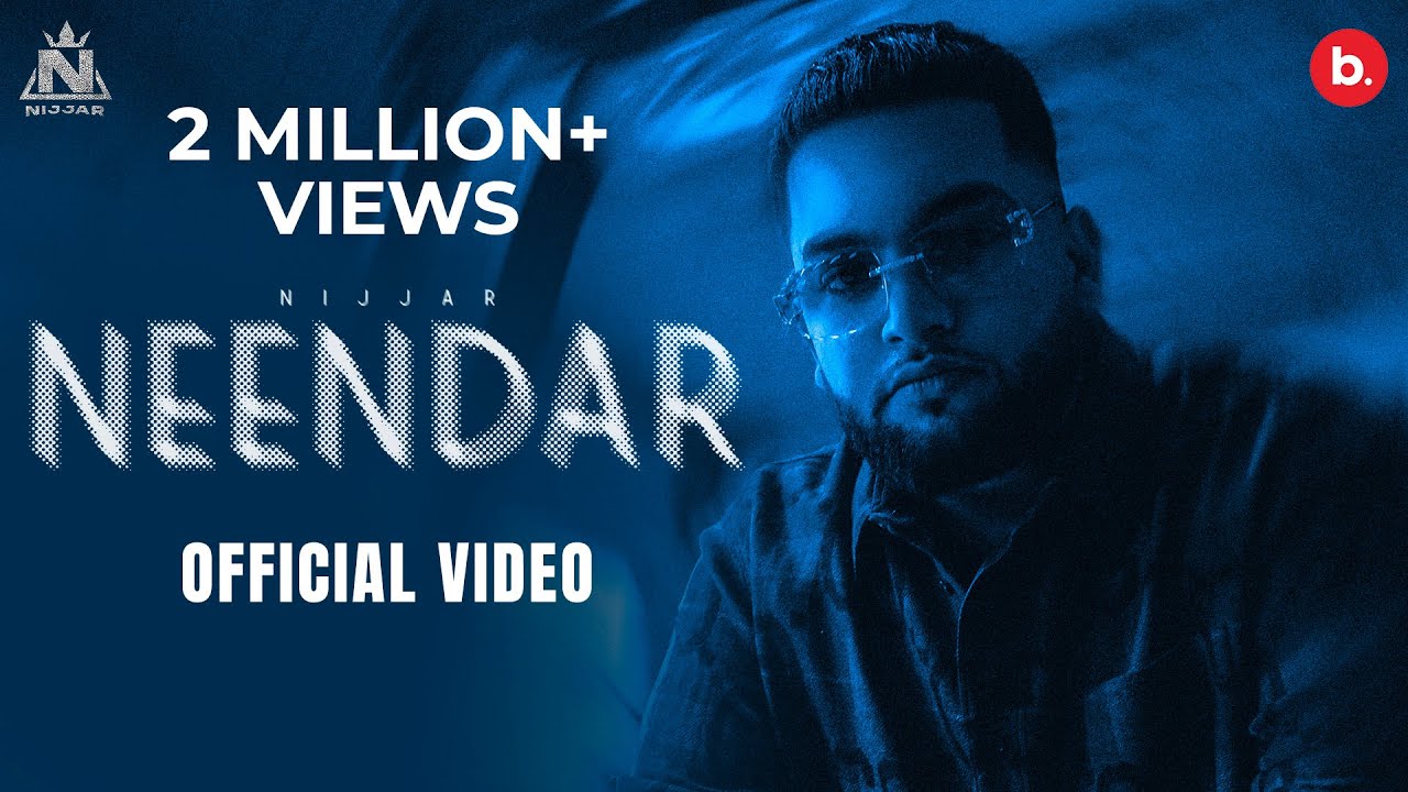 Nijjar    Neendar  Official Music Video    punjabi Song