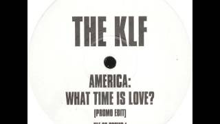 The KLF - America: What Time Is Love (Promo Edit)